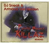 DJ Sneak & Armand Van Helden - Psychic Bounty Killaz Remixes