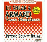 DJ Sneak & Helden,Ar - Psychic Bounty Killaz