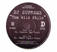 DJ SUPREME - DJ SUPREME / THA WILDSTYLE
