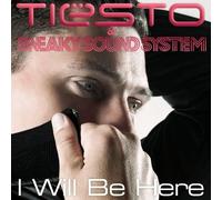 DJ TIESTO & SNEAKY SOUND SYSTEM - I Will Be There (1 Track) [Import]