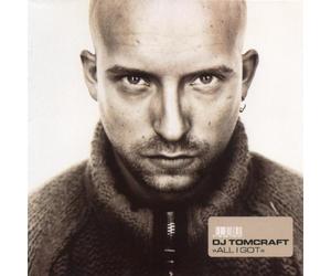 DJ Tomcraft - All I Got [Import]