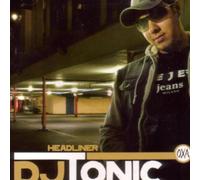 DJ Tonic - Headliner [Import]