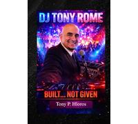 DJ Tony Rome Built... Not Given