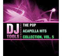DJ Tools - Pop Acapella Hits Collection 5