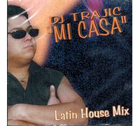 DJ Trajic - Mi CASA