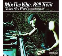 DJ Trent, Ron - Mix The Vibe