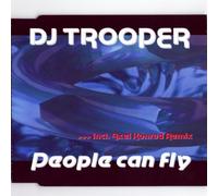 DJ Trooper - People Can Fly