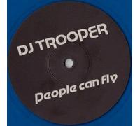 DJ Trooper - People Can Fly