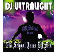 DJ Ultralight Old School Jams DJ Mix (CD)