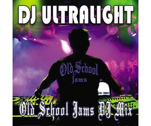 DJ Ultralight Old School Jams DJ Mix (CD)