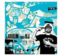 DJ Vadim – This DJ