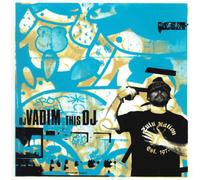 DJ Vadim – This DJ