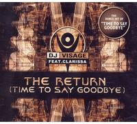 DJ Visage Feat.Clarissa - The Return:Time to Say Good by [Import]
