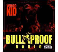 DJ Whoo Kid - Bulletproof Radio