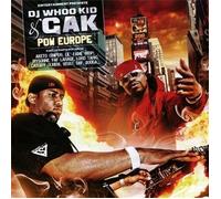 Dj Whoo Kid & Gak - Pow Europe