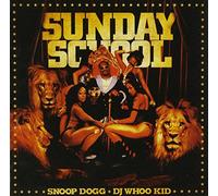DJ Whoo Kid & Snoop Dog - Sunday School [Import]