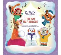 Dj Wix Adventures - The Joy In A Jingle