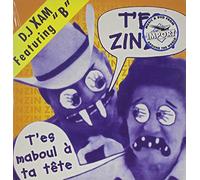 Dj Xam - T'Es Zinzin