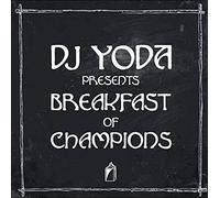 DJ Yoda - DJ Yoda Presents:Breakfast of Champions Dig