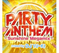 DJ Yu-Ki - Party Anthem Sunshine Megamix Mixed by DJ YU-Ki [Import]