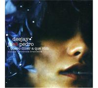 DJ Ze Pedro - Quero Dizer a Que Vim [Import]