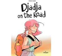 Djadja on the road - Claire Aubé - Milan Eds - broché - Roman adolescent