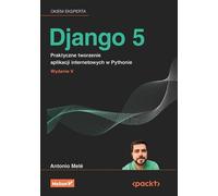 Django 5 Développement pratique d'applications web en Python