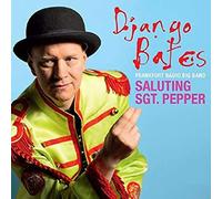 Django Bates & - Saluting Sgt. Pepper