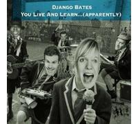 Django Bates' Beloved - You Live and Learn