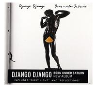 Django Django - Born Under Saturn [Import]