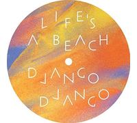Django Django - Life's a Beach-10-Pd [Import]