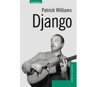 Django - Patrick Williams - Parentheses Eds - broché - Biographie