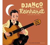 Django Reinhardt Stéphane Ollivier (Auteur), Rémi Courgeon (Illustration)
