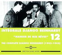 Django Reinhardt - Intégrale Django Reinhardt Vol.12 (1943-1945) "Manoir de mes rêves"