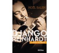 Django Reinhardt Le génie vagabond - Noël Balen - Rocher Eds Du - broché - Biographie