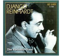 Django Reinhardt - The Versatile Giant by Django Reinhardt (2010-08-17)