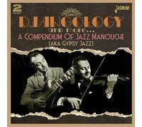 Djangology & More: A Compendium Of Jazz Manouche (Aka Gypsy Jazz) / Various [Cd]