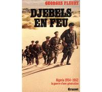 Djebels en feu - Georges Fleury - Grasset - Livre