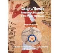 Djehutyhermes Foundational Philosopher In The Italian Renaissance by Amon Saba Saakana Amon Saba Saakana (Auteur)