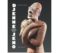 Djenné-Jeno: 1000 years of terracotta statuary in Mali