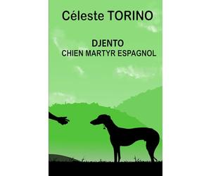DJENTO - CHIEN MARTYR ESPAGNOL