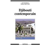 Djibouti contemporain Amina Saïd Chiré (Collection dirigée par)