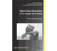 Djibril Diop Mambéty ou le voyage de la hyène - Simona Cella - L'harmattan - broché - Etude