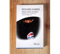 Djihad Versus Mcworld. Mondialisation Et Integrisme Contre La Democratie