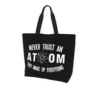 DJNGN Never Trust An Atom Sac à main en toile léger pour femme Sac de courses réutilisable Noir
