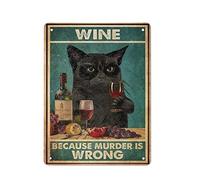 DJNGN Vintage métal étain signe chat avec du vin parce que le meurtre est faux fer peinture maison cuisine garage homme des cavernes décoration murale plaque art affiche drôle cadeau