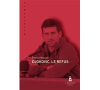 Djokovic, Le Refus - Patrick Besson - Louison - broché - Guide