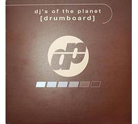 DJ'S OF THE PLANET / DRUM BOARD