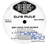 DJ'S RULE - DJ'S RULE / GET INTO THE MUSIC (1997 REMIX)