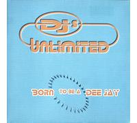 DJs Unlimited - Born to be a dee jay (Trance/Tekkno DJs Mixes) / Vinyl Maxi Single [Vinyl 12'']